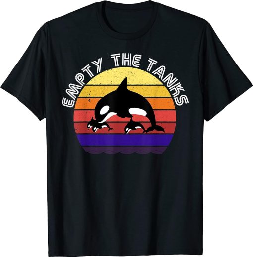 Orcas Whale Empty The Tanks. Save the Orca Whales T-Shirt