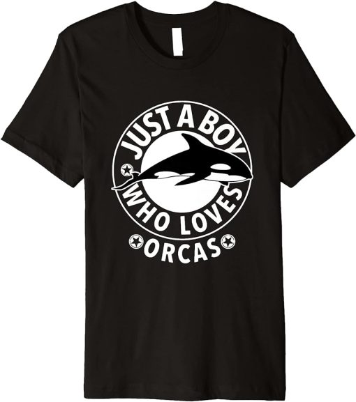 Funny Just A Boy Who Loves Orcas Premium T-Shirt