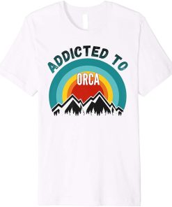 Orca Gift, Addicted to Orca Premium T-Shirt