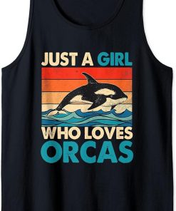 Just A Girl Who Loves Orcas Orcas Lover Nature Wildlife Tank Top